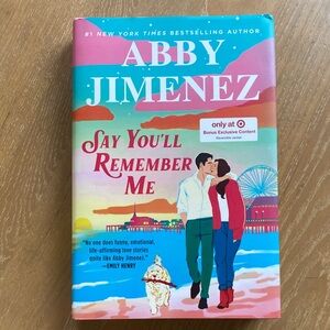 Say You'll Remember Me Book by Abby Jimenez